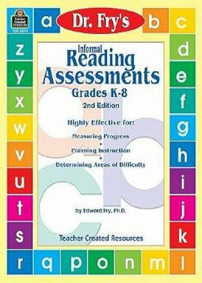 Coperta cărții Informal Reading Assessments by Dr. Fry, Paperback/Dr Ed Fry