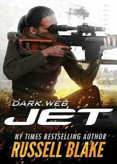 Jet - Dark Web: (volume 14), Paperback/Russell Blake