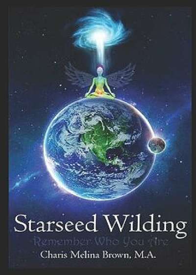 Starseed Wilding, Paperback/Charis Melina Brown