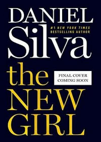 The New Girl, Hardcover/Daniel Silva