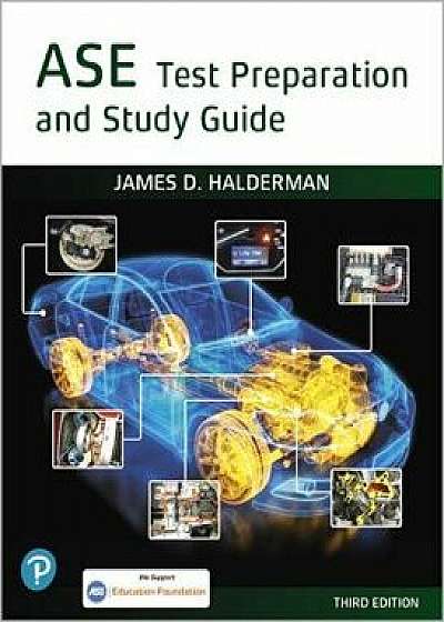 ASE Test Prep and Study Guide, Paperback/James D. Halderman
