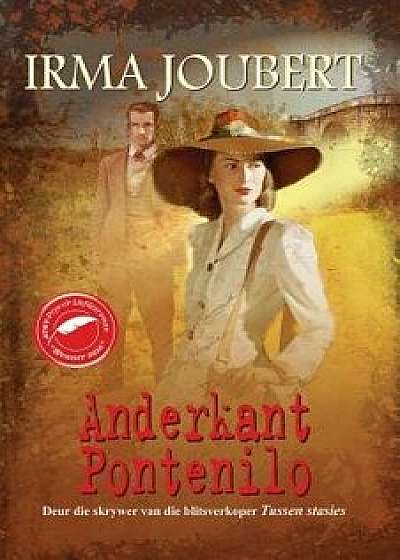 Anderkant Pontenilo, Paperback/Irma Joubert