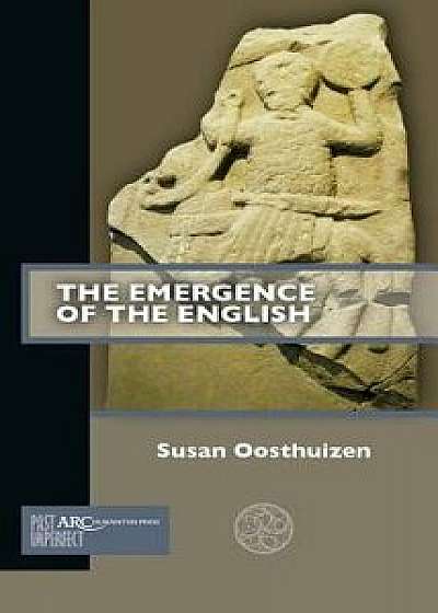 The Emergence of the English, Paperback/Susan Oosthuizen