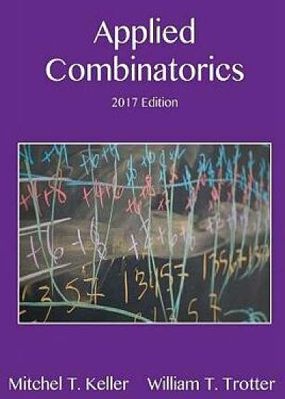 Applied Combinatorics, Paperback/Mitchel T. Keller
