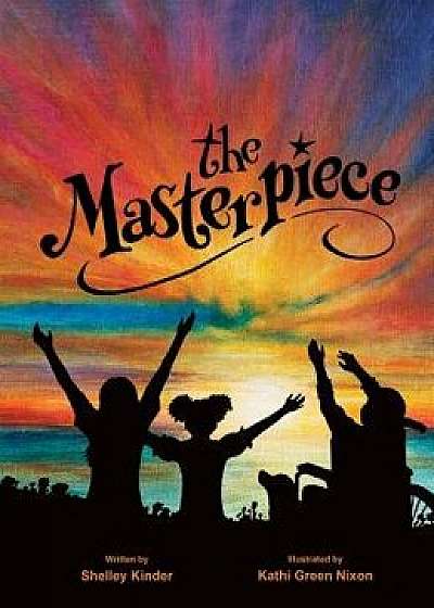 The Masterpiece, Hardcover/Shelley Kinder