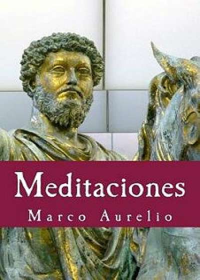 Meditaciones, Paperback/Marco Aurelio