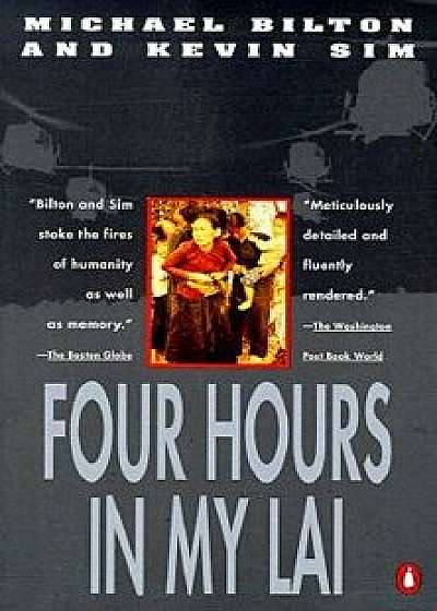 Four Hours in My Lai, Paperback/Michael Bilton