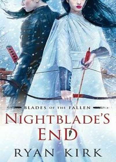 Nightblade's End, Paperback/Ryan Kirk