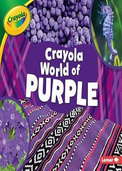 Crayola (R) World of Purple, Paperback/Mari C. Schuh