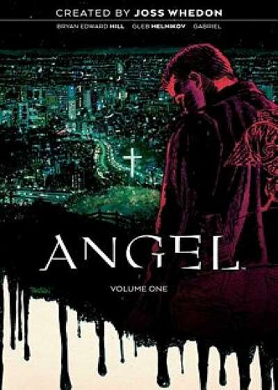 Angel Vol. 1: Being Human, Paperback/Joss Whedon