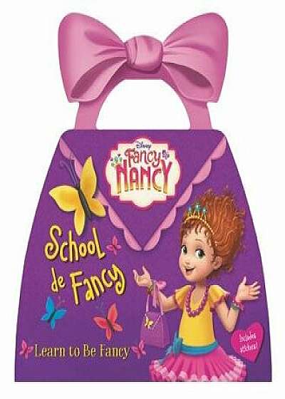 Disney Junior Fancy Nancy: School de Fancy/Nancy Parent