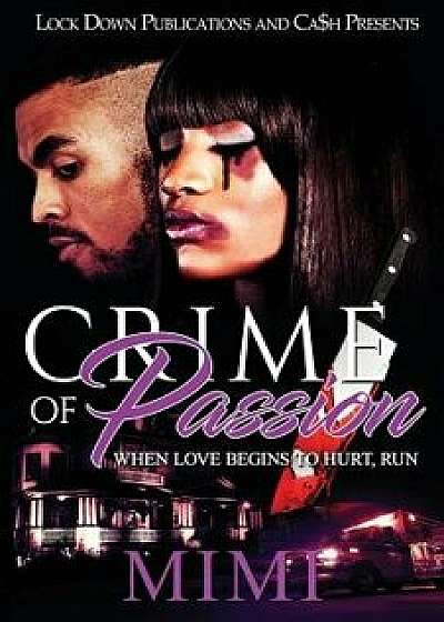 Crime of Passion: When Love Begins to Hurt, Run/Mimi