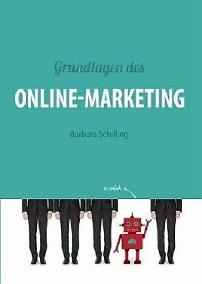 Grundlagen Des Online Marketing, Paperback/Barbara Schilling