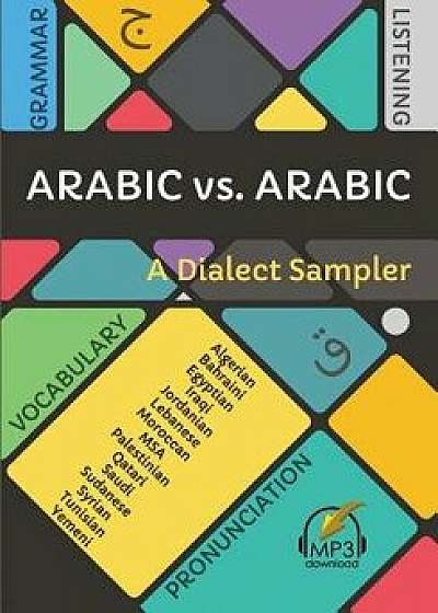 Arabic vs. Arabic: A Dialect Sampler, Paperback/Matthew Aldrich