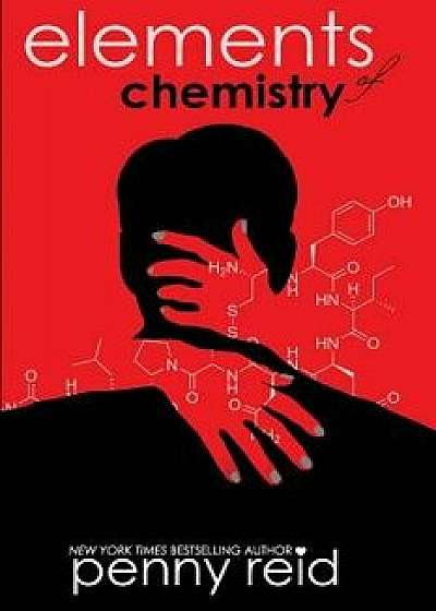 Elements of Chemistry, Paperback/Penny Reid