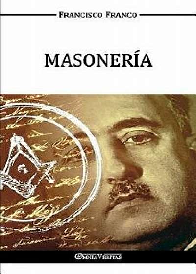 Masoner a, Paperback/Francisco Franco