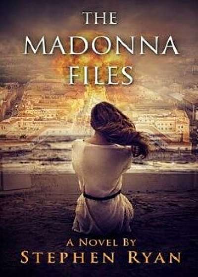 The Madonna Files, Paperback/Stephen Ryan
