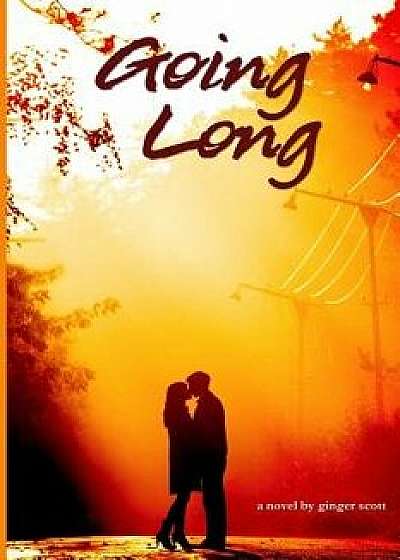Going Long: Waiting on the Sidelines 2, Paperback/Ginger Scott
