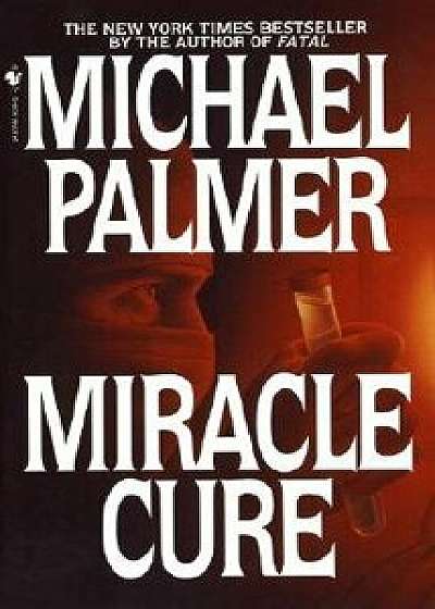 Miracle Cure/Michael Palmer