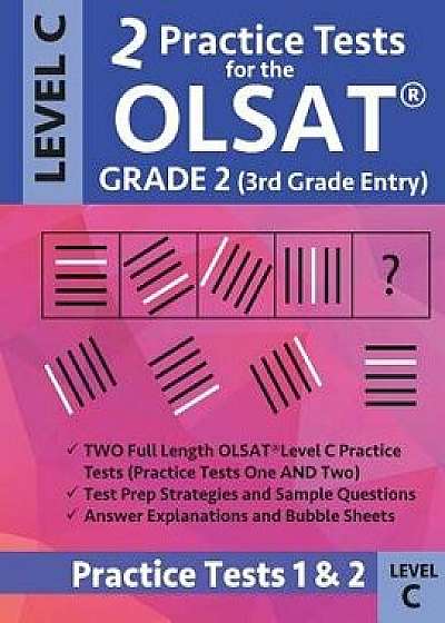 2 Practice Tests for the Olsat Grade 2 (3rd Grade Entry) Level C: Gifted and Talented Prep Grade 2 for Otis Lennon School Ability Test, Paperback/Origins Publications