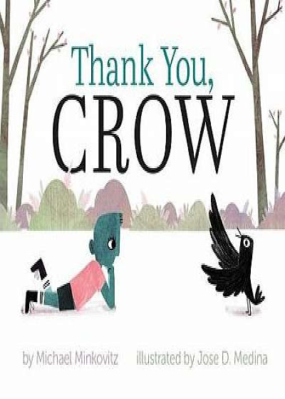 Thank You, Crow, Hardcover/Michael Minkovitz