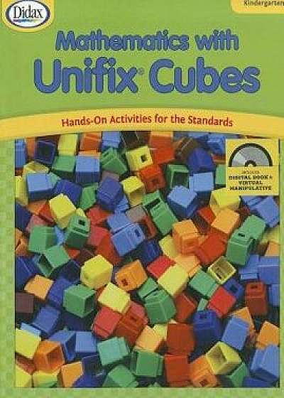 Mathematics W/Unifix Cubes Kin, Paperback/Don Balka
