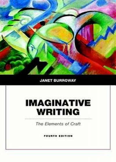 Imaginative Writing, Paperback/Janet Burroway