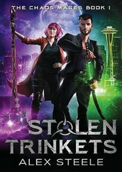 Stolen Trinkets: An Urban Fantasy Action Adventure, Paperback/Alex Steele