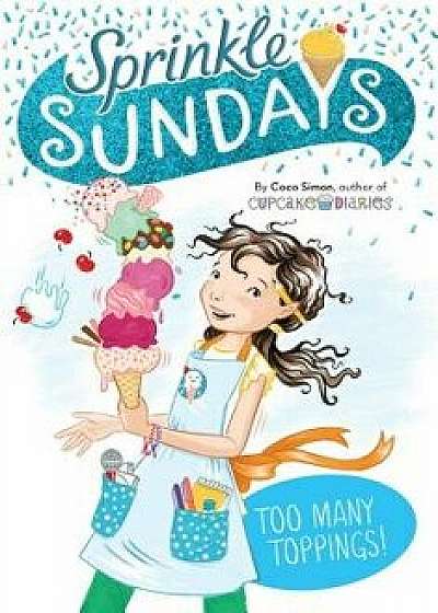 Too Many Toppings!, Paperback/Coco Simon