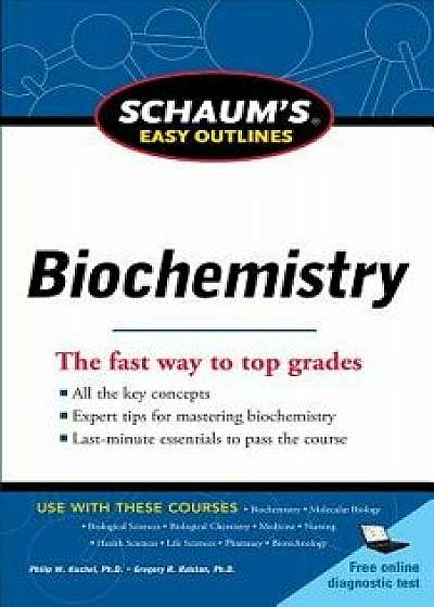 Schaum's Easy Outline of Biochemistry, Paperback/Philip W. Kuchel