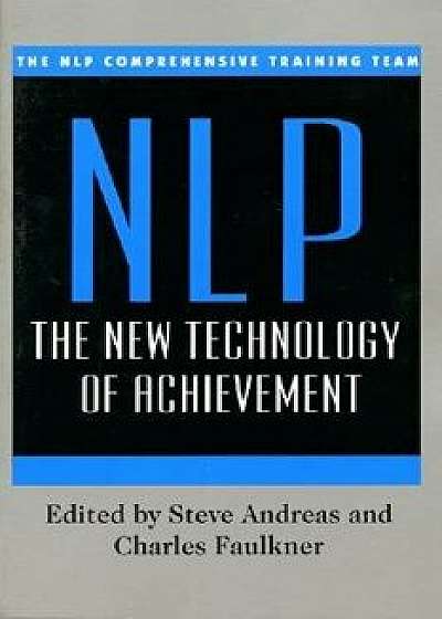 Nlp: The New Technology, Paperback/Nlp Comprehensive
