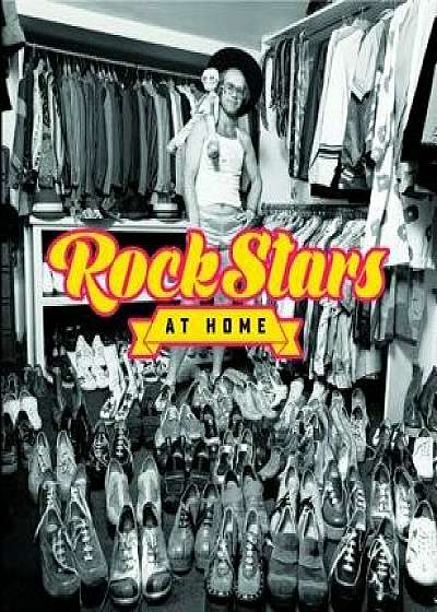Rock Stars at Home, Hardcover/Chris Charlesworth