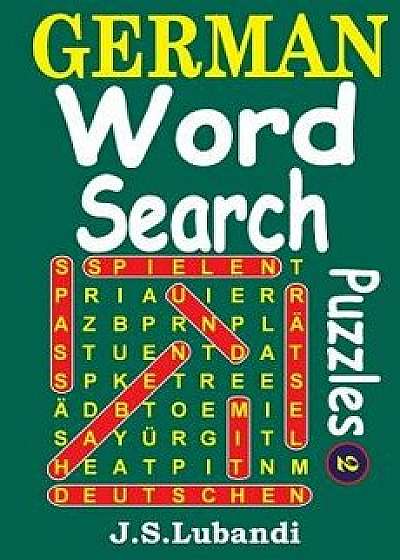 German Word Search Puzzles 2/J. S. Lubandi