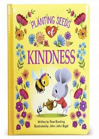 Planting Seeds of Kindness/Rose Bunting