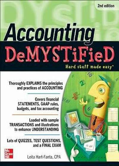 Accounting Demystified, 2nd Edition, Paperback/Leita Hart