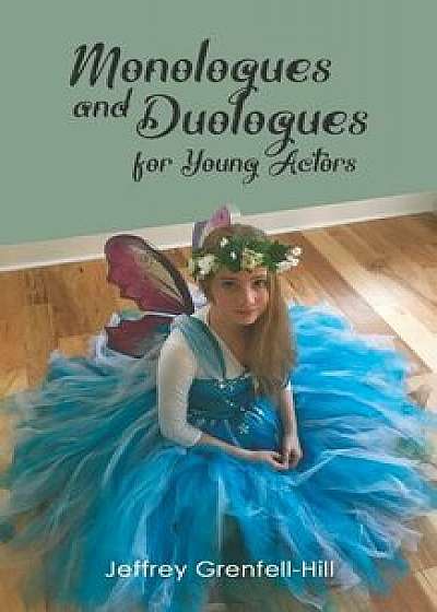Monologues and Duologues for Young Actors, Paperback/Jeffrey Grenfell-Hill