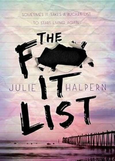 The F- It List, Paperback/Julie Halpern
