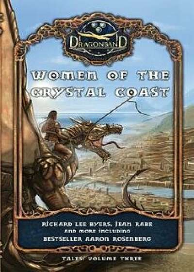 Women of the Crystal Coast, Paperback/Richard Lee Byers