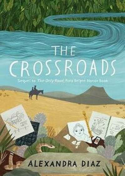 The Crossroads, Hardcover/Alexandra Diaz