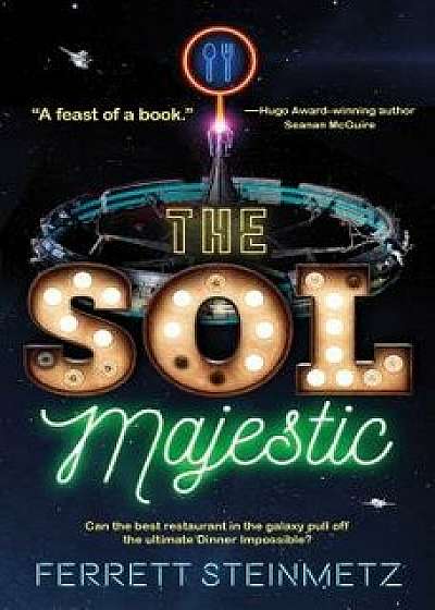 The Sol Majestic, Paperback/Ferrett Steinmetz