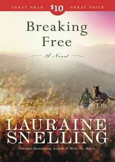 Breaking Free, Paperback/Lauraine Snelling