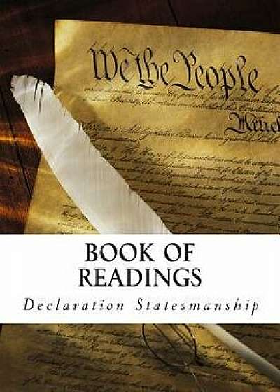 Book of Readings: Supplementary Readings for Declaration Statesmanship, Paperback/Richard Ferrier Ph. D.