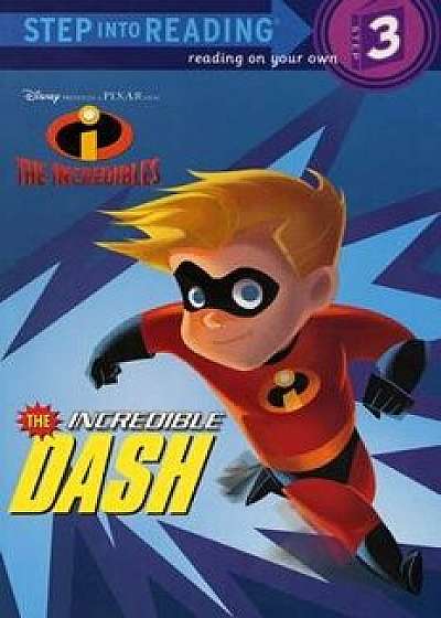 The Incredible Dash, Paperback/RhDisney