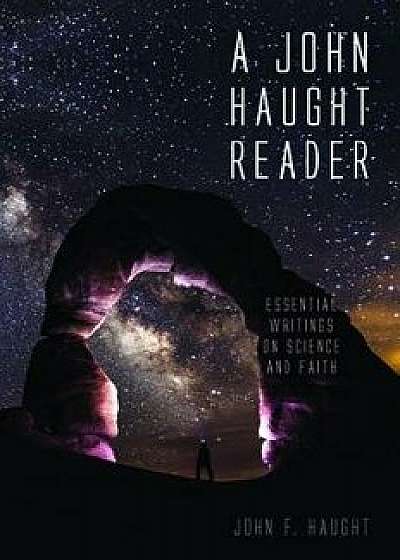 A John Haught Reader/John F. Haught