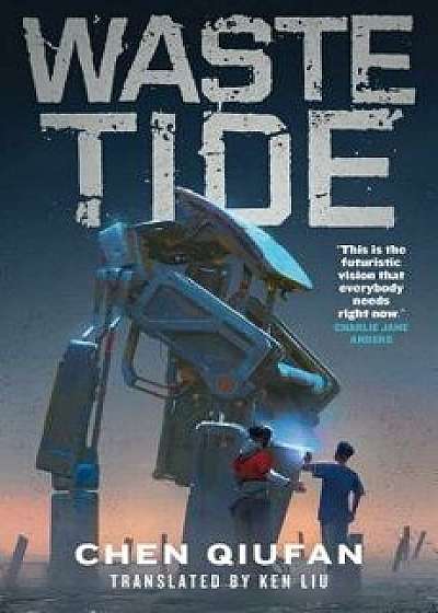 Waste Tide, Hardcover/Chen Qiufan