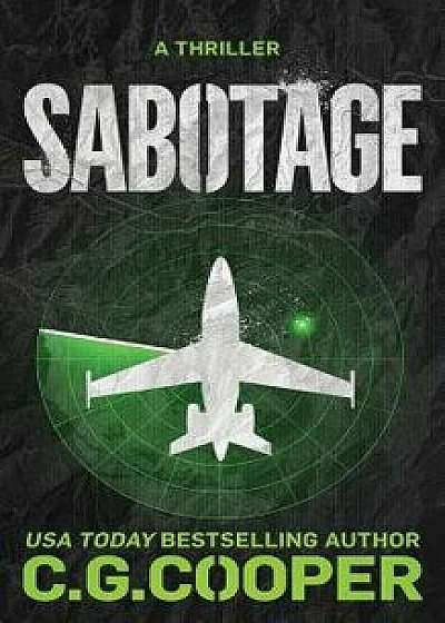 Sabotage, Paperback/C. G. Cooper