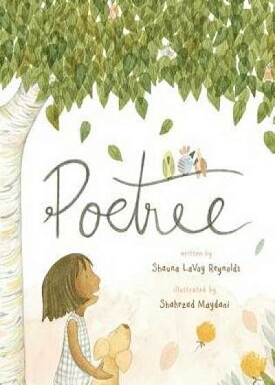 Poetree, Hardcover/Shauna Lavoy Reynolds
