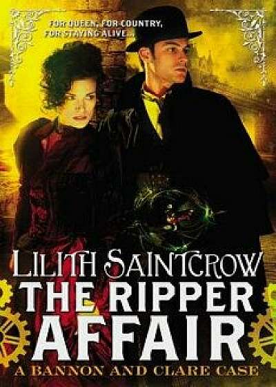 The Ripper Affair, Paperback/Lilith Saintcrow