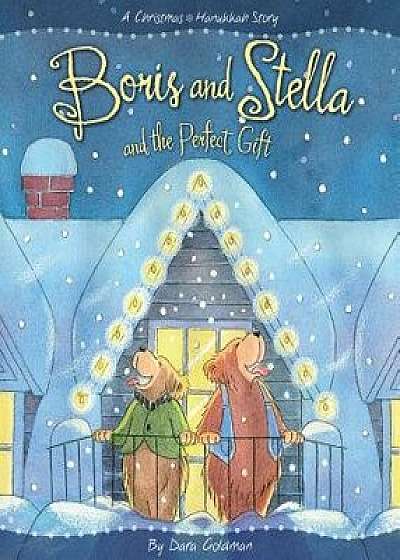 Boris and Stella and the Perfect Gift, Hardcover/Dara Goldman