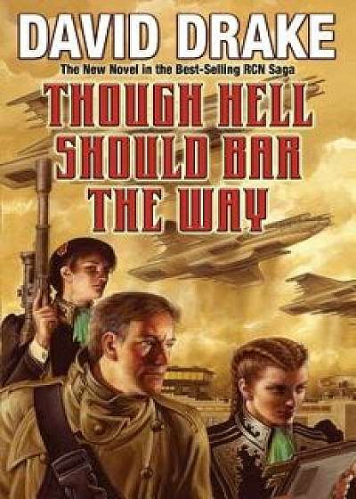 Though Hell Should Bar the Way/David Drake